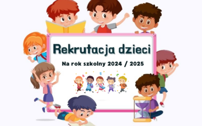 REKRUTACJA NA ROK SZKOLNY 2024/2025